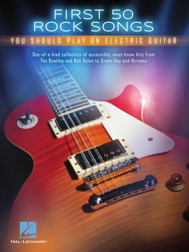 First 50 Rock Songs You Should Play on Electric Guitar
