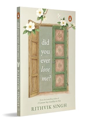 Did You Ever Love Me?: