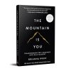 The Mountain Is You: Transforming