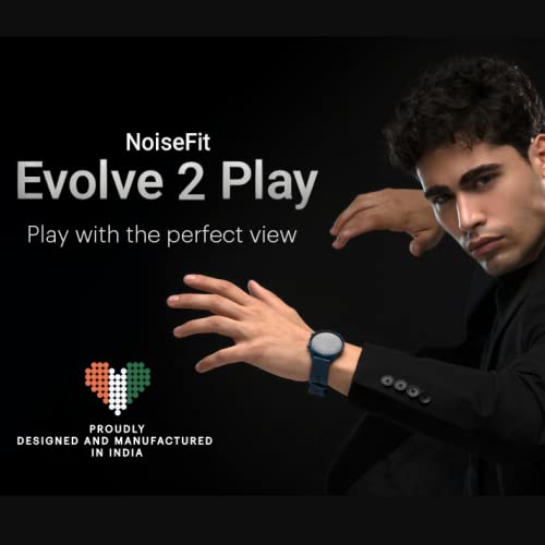 Noise Evolve 2 Play AMOLED